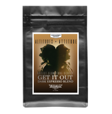 Altitudes + Attitude 'GET IT OUT' Dark Roast Coffee
